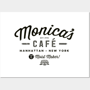 Monica's Cafe - Home of The Moist Maker (black version) Posters and Art